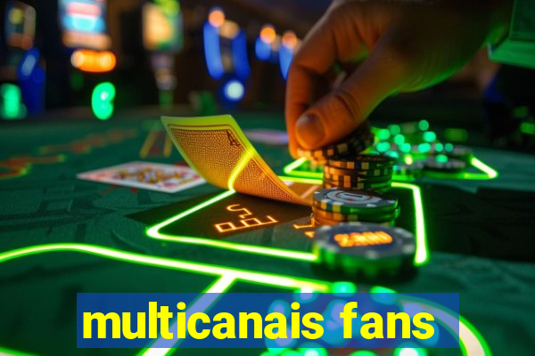 multicanais fans